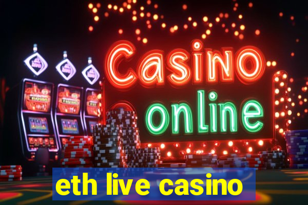 eth live casino