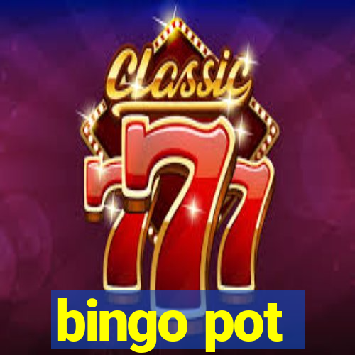 bingo pot