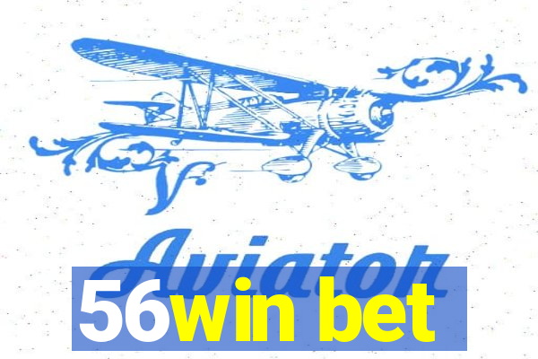 56win bet