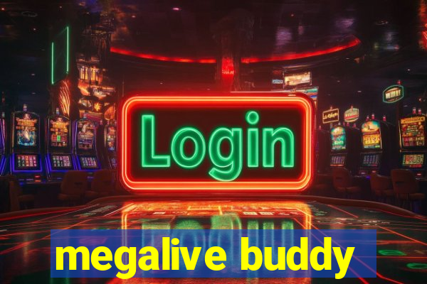 megalive buddy