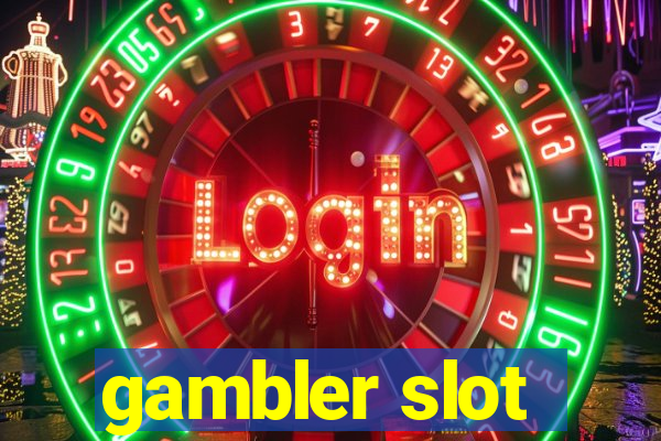 gambler slot