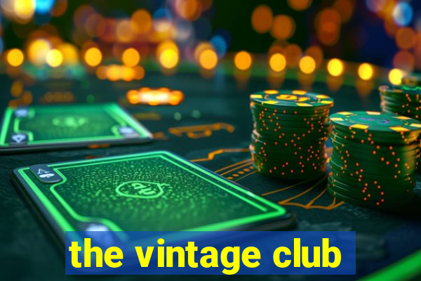 the vintage club