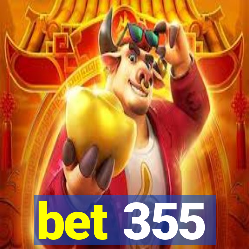 bet 355