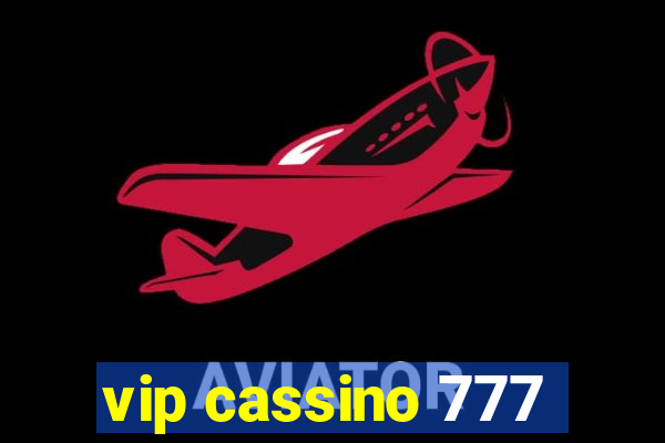 vip cassino 777