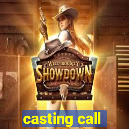 casting call