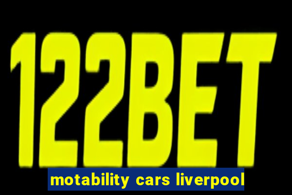 motability cars liverpool