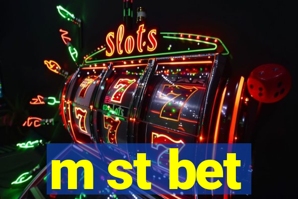 m st bet