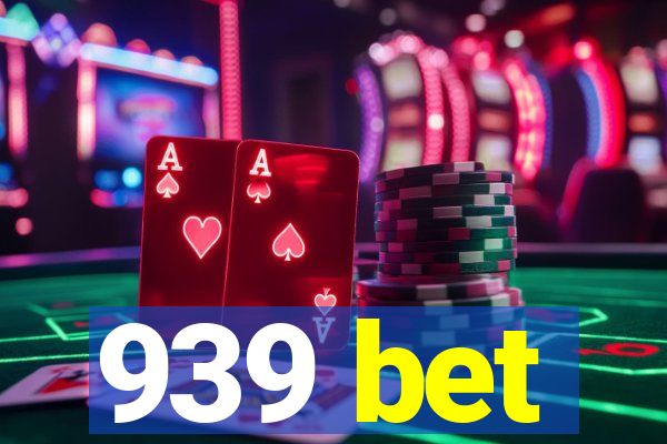 939 bet