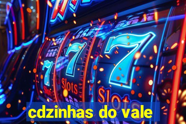 cdzinhas do vale