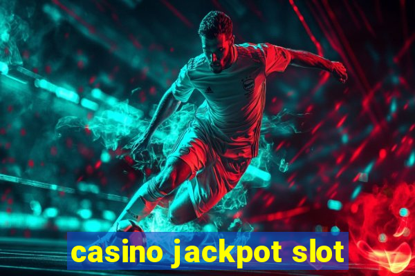 casino jackpot slot