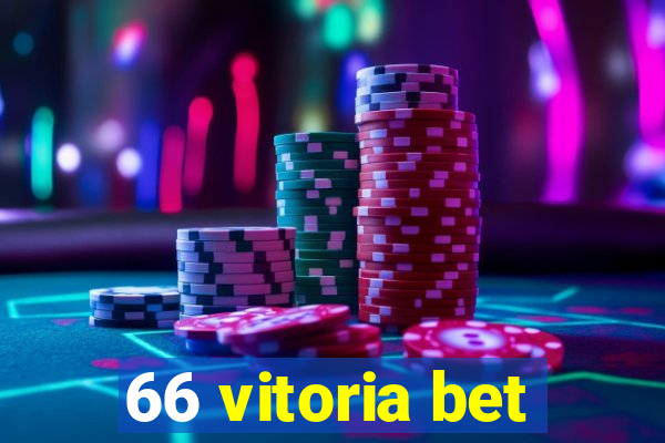 66 vitoria bet