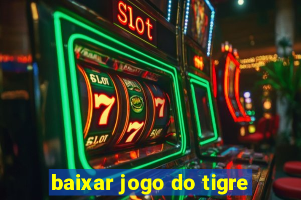 baixar jogo do tigre