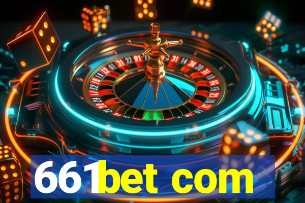 661bet com