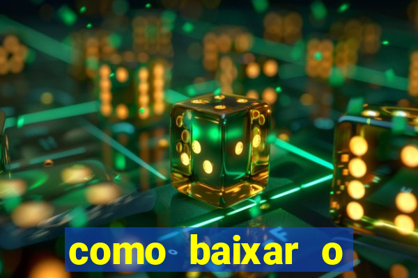 como baixar o tiger fortune