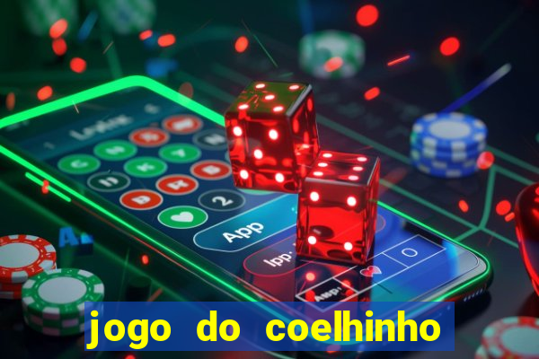 jogo do coelhinho que ganha dinheiro