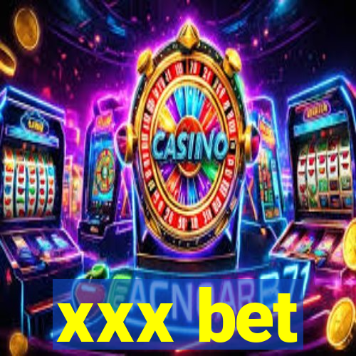 xxx bet