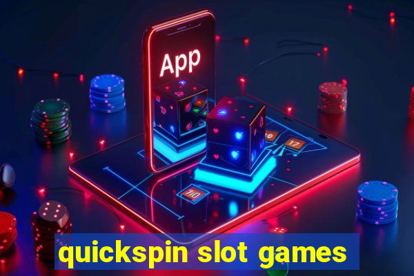 quickspin slot games