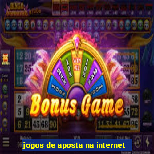 jogos de aposta na internet