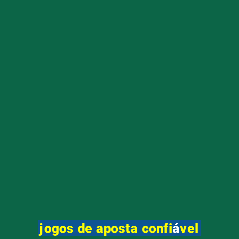 jogos de aposta confiável