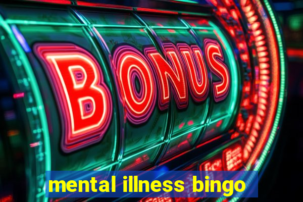 mental illness bingo