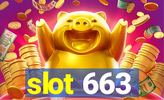 slot 663