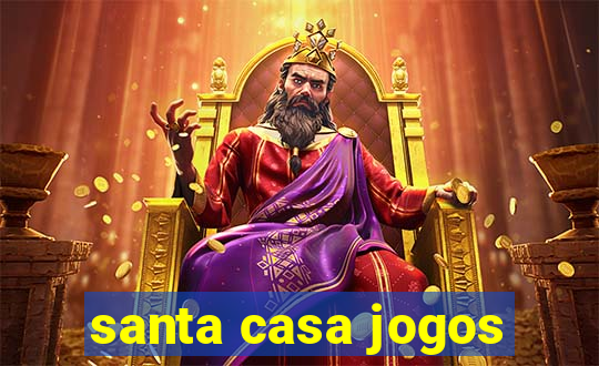 santa casa jogos