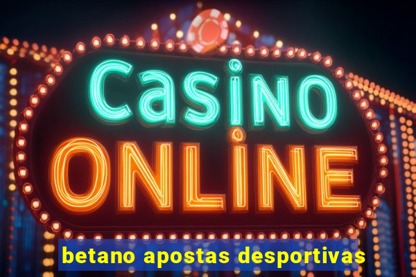 betano apostas desportivas