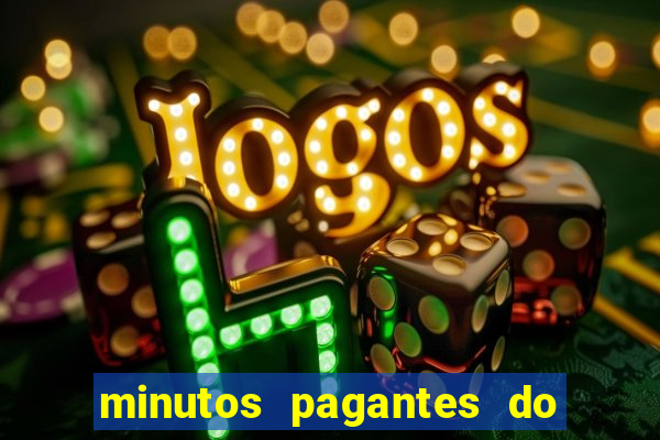 minutos pagantes do fortune tiger hoje