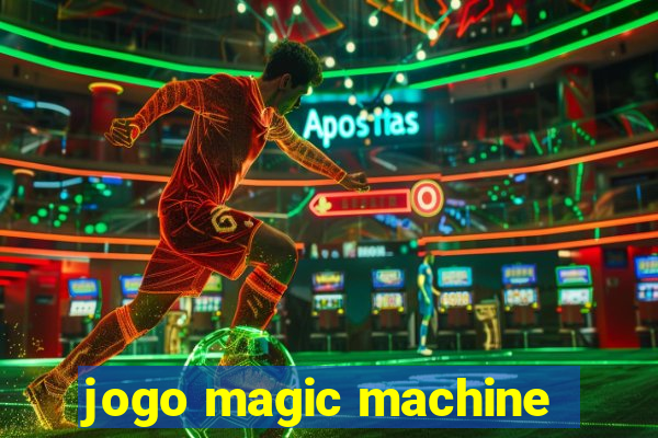 jogo magic machine