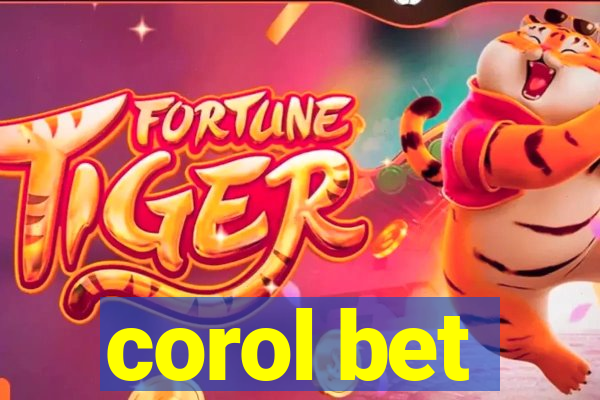 corol bet