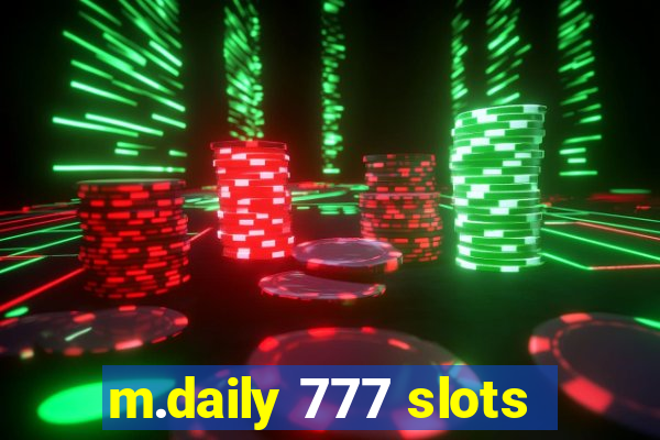 m.daily 777 slots