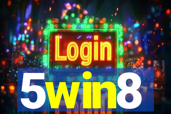 5win8