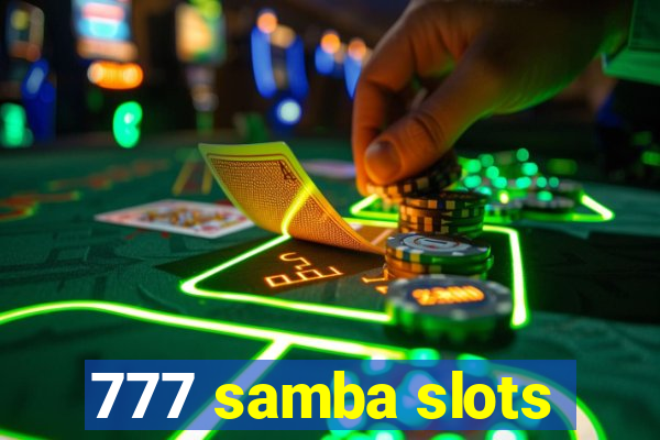 777 samba slots