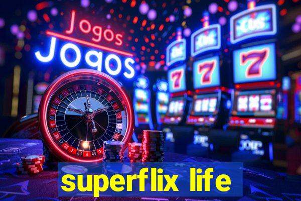 superflix life