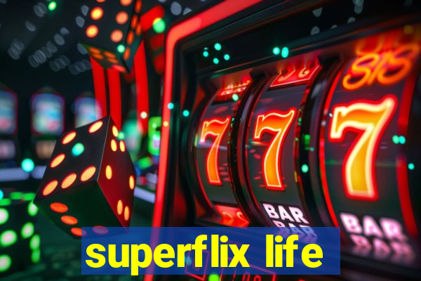 superflix life