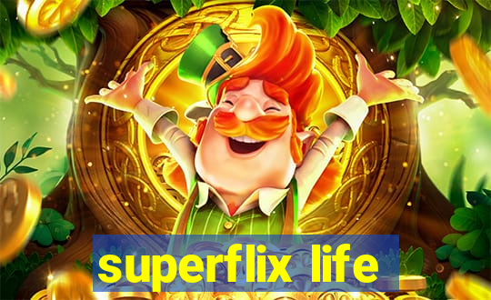 superflix life