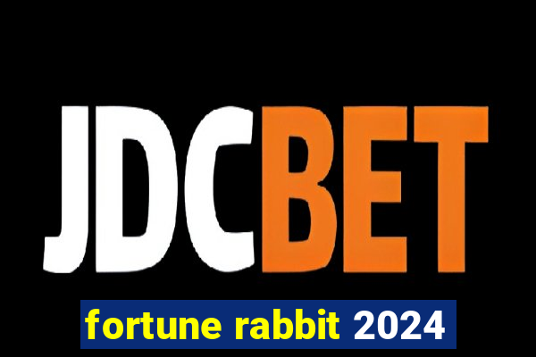 fortune rabbit 2024