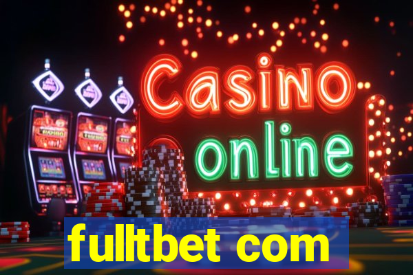 fulltbet com