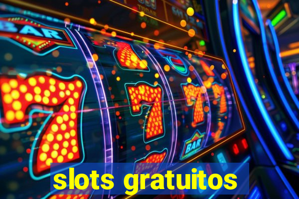 slots gratuitos