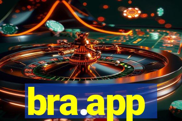 bra.app