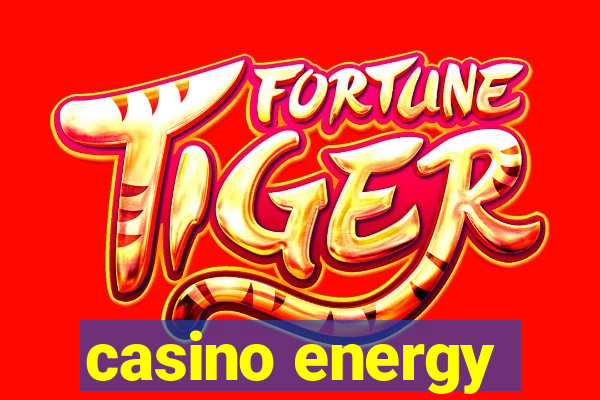 casino energy