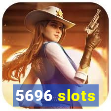 5696 slots