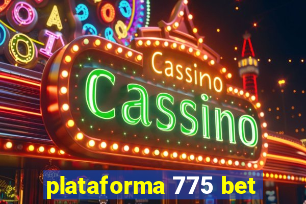 plataforma 775 bet