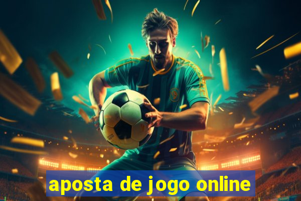 aposta de jogo online