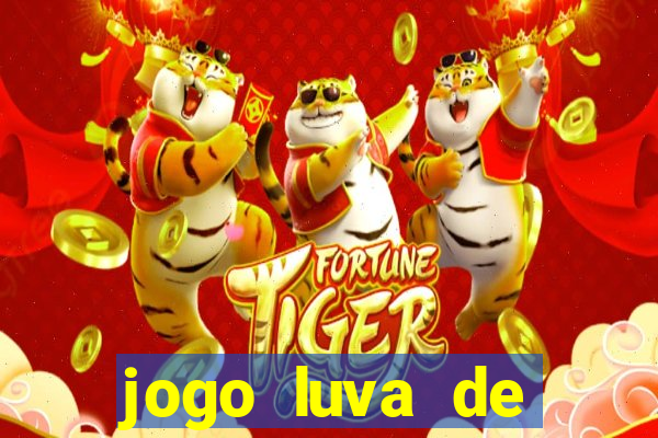 jogo luva de pedreiro cassino