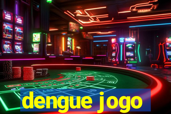 dengue jogo