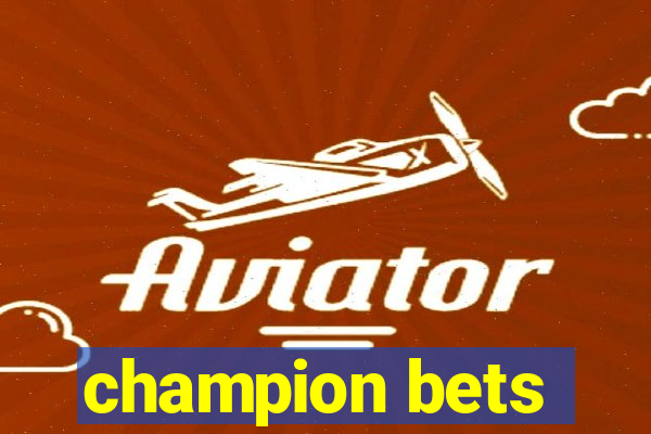 champion bets