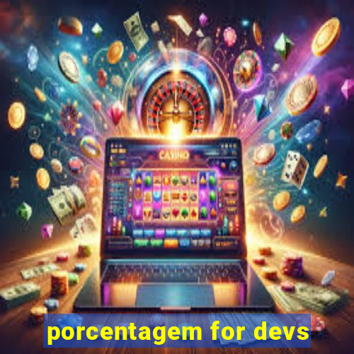 porcentagem for devs