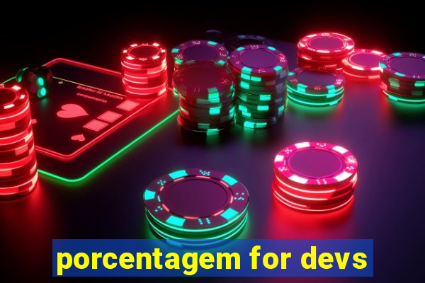 porcentagem for devs