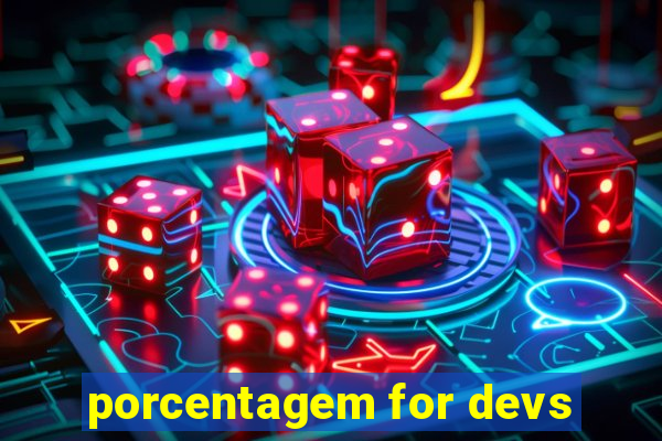 porcentagem for devs